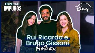 RUI RICARDO DIAZ E BRUNO GISSONI - AMIZADE - Avisa Chegando #05