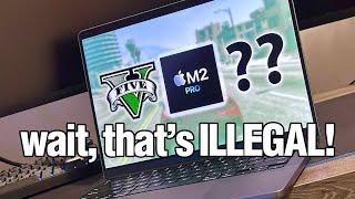 I played GTA V on my MacBook Pro