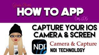 Capture Your iOS Camera & Screen with NDI HX for iOS - GIVEAWAY - How To App on iOS! - EP 208 S4