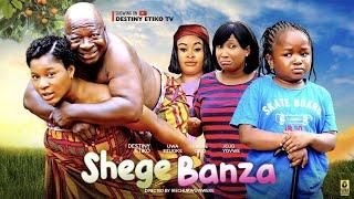 SHEGE BANZA Full Movie  DESTINY ETIKO EBUBE OBIO STEPHEN AJEMBA 2023 Latest Nigerian Nollywood Movie