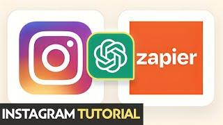 Zapier and ChatGPT For Instagram: OpenAI For Creating Post | Tutorial