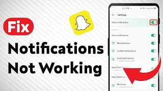 How to Fix Snapchat Notifications Now Working (Updated)