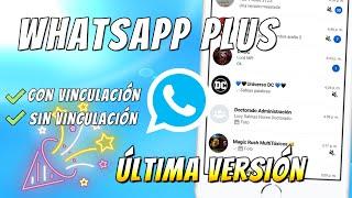 Whatsapp Plus No Funsiona? YA SE ARREGLÓ| Whatsapp Plus Ultima versión | Con y Sin Vincular