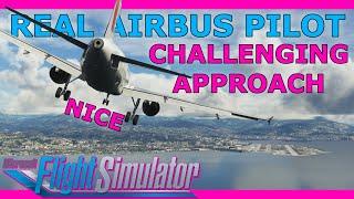 Challenging Approach Guide with a Real Airbus Pilot! LFMN Nice Runway 04