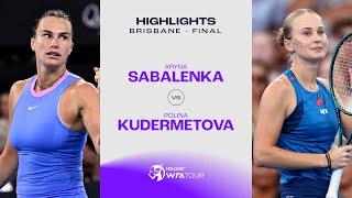 Aryna Sabalenka vs. Polina Kudermetova | 2025 Brisbane Final | WTA Match Highlights