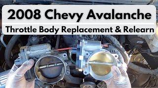 2007-2013 Chevrolet Avalanche 5.3L V8 Throttle Body Replacement and Relearn