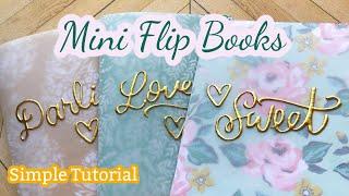 Mini Flip Books • Use your scraps! TUTORIAL