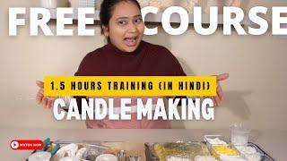 FREE CANDLE MAKING COURSE  2025| FREE Candle Making Course For Beginners in Hindi  #candlemaking