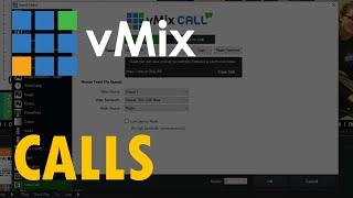 The Unofficial Guide to vMix - #15: Calls