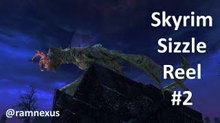 Skyrim Sizzle Reel #2