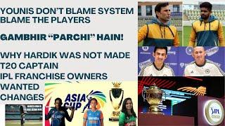GAMBHIR PARCHI HAIN!..YOUNIS SAHAB BLAME PLAYERS NOT SYSTEM...HARDIK KAHANI PURANI HOGAEE..IPL GAME