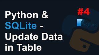 Python & SQLite: Update Data in Table.