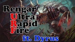 Dyrus - Rengar - Ultra Rapid Fire