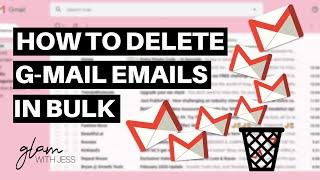 How To Delete Old Emails In Gmail In Bulk - Delete Multiple Emails At Once