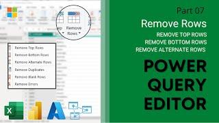 07. Remove Rows using Power Query Editor | Remove Top Rows | Bottom Rows