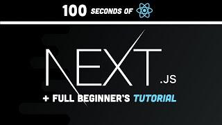 Next.js in 100 Seconds // Plus Full Beginner's Tutorial