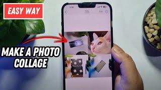 How To Make A Photo Collage On iPhone (New Update)