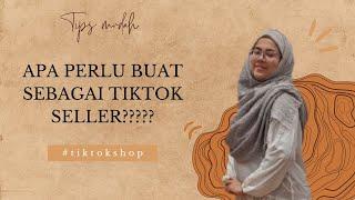 CARA JADI TIKTOK SELLER PALING MUDAH JUAL PRODUK SENDIRI