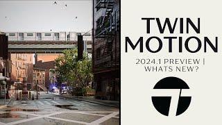 Twinmotion 2024.1 Preview | Whats New?