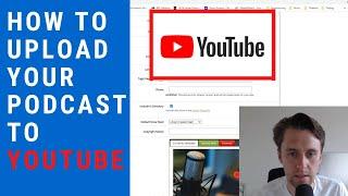 How to upload your Podcast to Youtube?