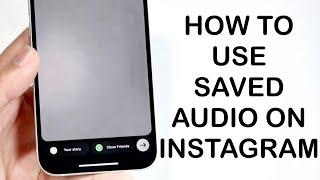 How To Use Saved Audio On Instagram On Story! (2024)