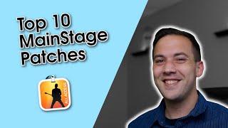 Top 10 MainStage Patches