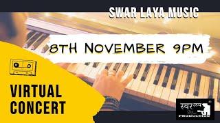 Swar Laya Music - virtual concert| 8th November 2020, 9pm IST