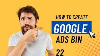 How to create google Ads Bin / google Adword premium Account  make google ads bin threshold USA 2022