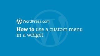 WordPress Tutorial: How to Use a Custom Menu in a Widget