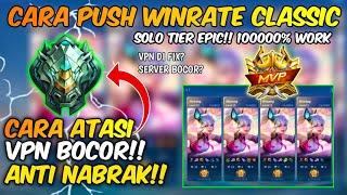 BOT TIER EPIC!! CARA GB WINRATE  CLASSIC S30 MOBILE LEGENDS TIER EPIC 100% WORK!! ANTI NABRAK