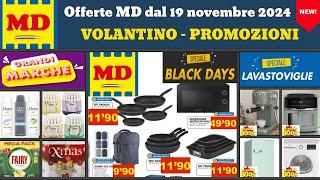 volantino MD Black Friday dal 19 novembre 2024  Offerte promozioni casa cucina  #anteprima