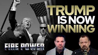 Trump Is Now Winning • Fire Power!