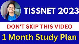 Study Plan | Crack #TISSNET 2023 in one month ‍ | Prepare from today | TISSNET Crash course