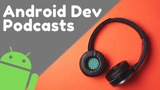 7 Best Android Development Podcasts To Grow As An Android Developer