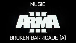 ArmA 3 | Music - Broken Barricade | Alternative 1 - Win (10/15)