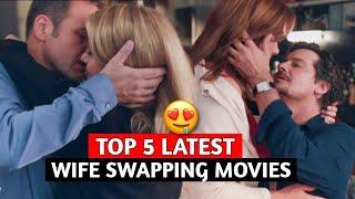 Top 5 wife swap movies | new wife swapping movies