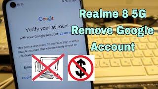 Realme 8 5G (RMX3241), Remove Google Account, Bypass FRP. Without PC.