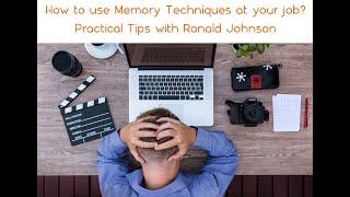 How to use Memory Techniques at work?  Interview with Ronald Johnson 3/3