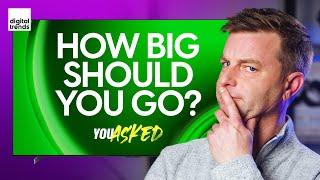 Best TV Size: How Big Should You Go? | You Asked Ep. 69