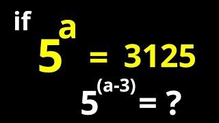 A Nice Math Problem 5^a=3125, 5^a-3=?