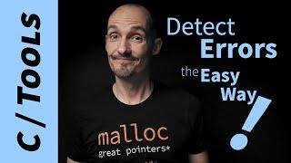 Detect Errors the Easy Way (with AddressSanitizer)