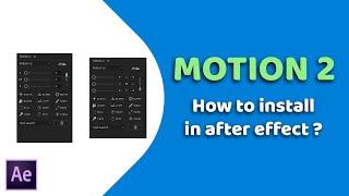 How to install motion v2 script to after Effects? | طريقة تثبيت سكربت موشن 2 للأفتر إفكت؟