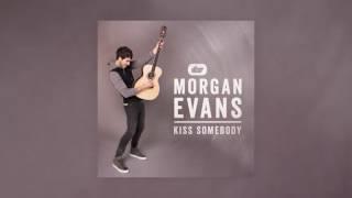 Morgan Evans - Kiss Somebody (Official Audio Video)