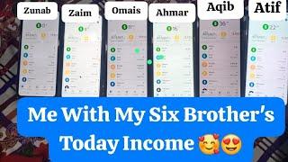 Me With My Six Brother's Today Income || Work With Aqib  || Online Earning 2024