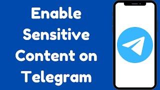 How to Enable Sensitive Content on Telegram (2024)