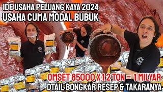 CUMA MODAL BUBUK OMSET 1 MILYAR..!! IDE USAHA PELUANG KAYA 2024 | DTAIL BONGKAR RESEP & TAKARANYA