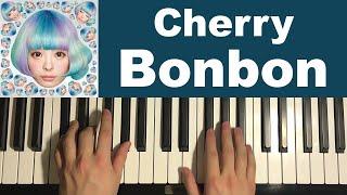 How To Play - Cherry Bon Bon (Piano Tutorial Lesson) |  Kyary Pamyu Pamyu