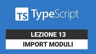 Importare altri file - Typescript Tutorial Italiano 13