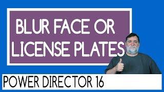 PowerDirector 16 - How to blur a face or license plates