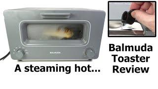 I got a Balmuda Toaster, but I'm not sure I get it.